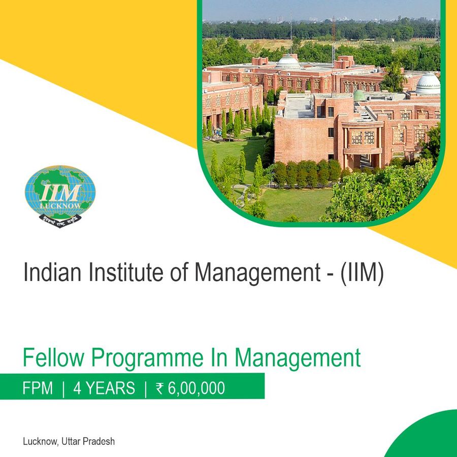 Fellow Programme in Management [FPM] at IIM Lucknow - Indian Institute of Management, Lucknow